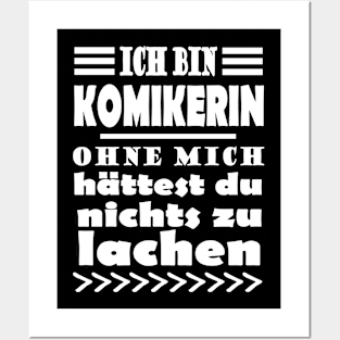 Komikerin Lustig Kabarett Spruch Geschenk Posters and Art